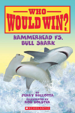 Hammerhead vs. Bull Shark (Who Would Win?) Ages 6+