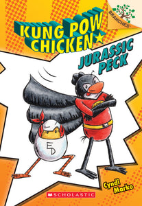 Jurassic Peck (Kung Pow Chicken #5) Ages 5+