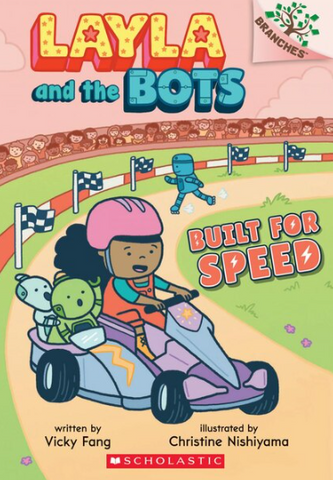 Built for Speed (Layla and the Bots #2)  - Ages 5+