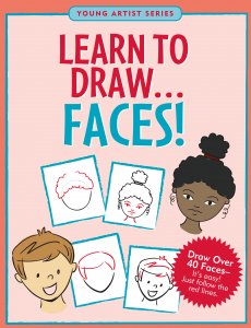 Learn to Draw Faces! Ages 6+