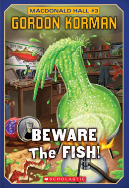 CB: MacDonald Hall #3: Beware the Fish! - Ages 9+