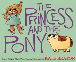 The Princess and the Pony - Ages 4+