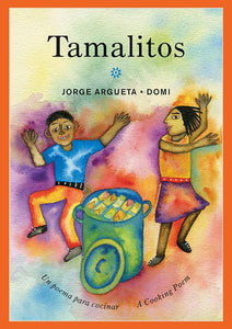 Tamalitos: un Poema para Cocinar/a Cooking Poem - Ages 4+