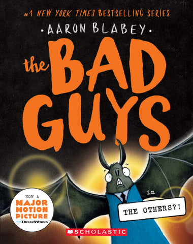 The Bad Guys in The Others?! (Bad Guys #16) Ages 7+