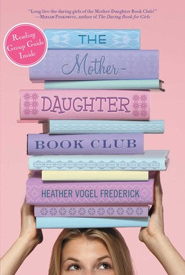 The Mother-Daughter Book Club (#1) - Ages 9+