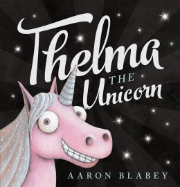 PB: Thelma the Unicorn (Hardcover) - Ages 3+