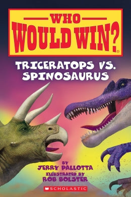 Triceratops vs. Spinosaurus (Who Would Win?) Ages 6+