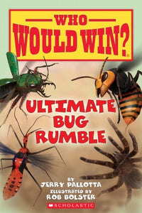 Ultimate Bug Rumble (Who Would Win?) Ages 6+