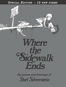 Where the Sidewalk Ends (Special Edition) - Ages 4+