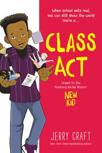 Class Act (New Kid #2) - Ages 8+